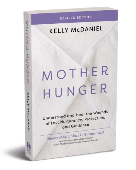 Mother Hunger® by Kelly McDaniel, Revised Edition